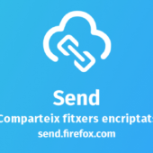 Es presenta la traducció del Firefox Send que permet compartir fitxers segurs