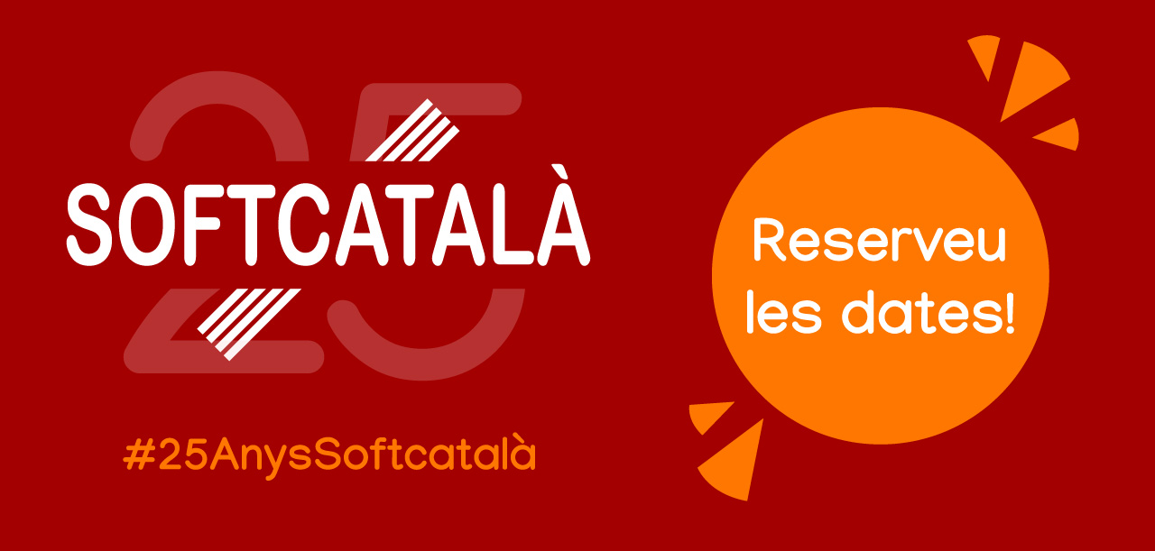 Actes de celebració dels 25 anys de Softcatalà a Catalunya, Illes Balears i País Valencià